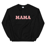 Mama Unisex Sweatshirt