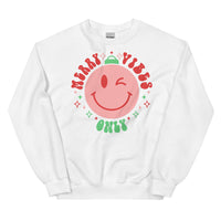 Merry Vibes only Unisex Sweatshirt