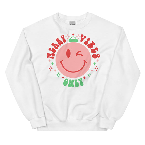 Merry Vibes only Unisex Sweatshirt