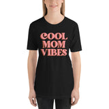 Cool Mom Vibes Short-Sleeve Unisex T-Shirt